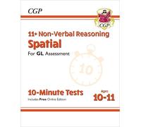 CGP Books 11+ GL 10-Minute Tests: Non-Verbal Reasoning Spa (Mixed Media Product)