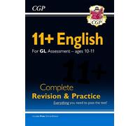 CGP Books 11+ GL English Complete Revision and Practice - (Mixed Media Product)