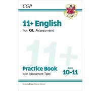 CGP Books 11+ GL English Practice Book & Assessment Tests (Mixed Media Product)
