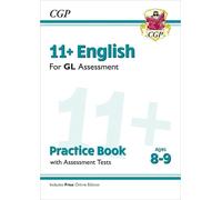 CGP Books 11+ GL English Practice Book & Assessment Tests (Mixed Media Product)