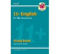 CGP Books 11+ GL English Study Book (with Parents’ Guide & (Mixed Media Product)
