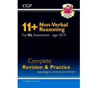 CGP Books 11+ GL Non-Verbal Reasoning Complete Revision an (Mixed Media Product)