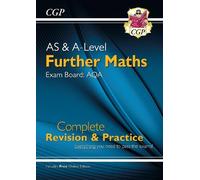 CGP Books A-Level & AS Further Maths for AQA: Complete Rev (Mixed Media Product)