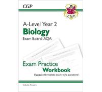 CGP Books A-Level Biology: AQA Year 2 Exam Practice Workbook - inclu (Tascabile)