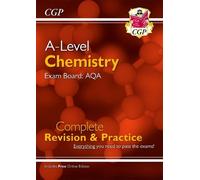 CGP Books A-Level Chemistry: AQA Year 1 & 2 Complete Revis (Mixed Media Product)