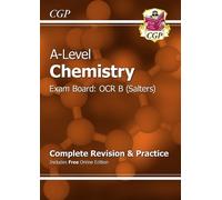 CGP Books A-Level Chemistry: OCR B Year 1 & 2 Complete Rev (Mixed Media Product)