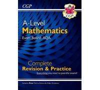 CGP Books A-Level Maths AQA Complete Revision & Practice ( (Mixed Media Product)