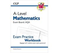 CGP Books A-Level Maths AQA Exam Practice Workbook (includes Answers (Tascabile)