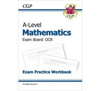 CGP Books A-Level Maths OCR Exam Practice Workbook (includes Answers (Tascabile)