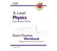 CGP Books A-Level Physics: OCR A Year 1 & 2 Exam Practice Workbook - (Tascabile)