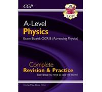 CGP Books A-Level Physics: OCR B Year 1 & 2 Complete Revis (Mixed Media Product)