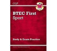 CGP Books BTEC First in Sport: Study & Exam Practice (Tascabile) CGP BTEC First