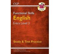 CGP Books Functional Skills English Entry Level 3 - Study & Test Pra (Tascabile)