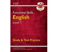 CGP Books Functional Skills English Level 1 - Study & Test Practice (Tascabile)