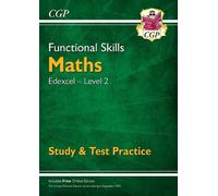 CGP Books Functional Skills Maths: Edexcel Level 2 - Study & Test Pr (Tascabile)