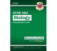 CGP Books GCSE Biology AQA Revision Guide - Foundation inc (Mixed Media Product)