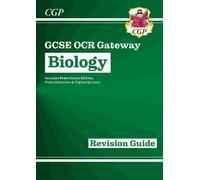 CGP Books GCSE Biology: OCR Gateway Revision Guide (with O (Mixed Media Product)