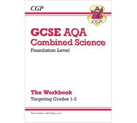 CGP Books GCSE Combined Science AQA - Foundation: Grade 1-3 Targeted (Tascabile)
