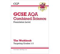 CGP Books GCSE Combined Science AQA - Foundation: Grade 1-3 Targeted (Tascabile)