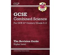 CGP Books GCSE Combined Science: OCR 21st Century Revision (Mixed Media Product)