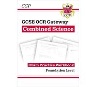 CGP Books GCSE Combined Science: OCR Gateway Exam Practice Workbook (Tascabile)