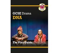 CGP Books GCSE Drama Play Guide - DNA (Tascabile) CGP GCSE Drama 9-1 Revision