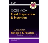 CGP Books GCSE Food Preparation & Nutrition AQA Complete R (Mixed Media Product)