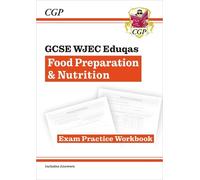 CGP Books GCSE Food Preparation & Nutrition - WJEC Eduqas Exam Pract (Tascabile)