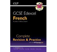 CGP Books GCSE French Edexcel Complete Revision & Practice (Mixed Media Product)