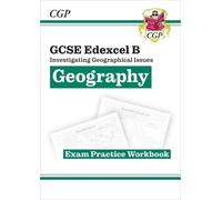 CGP Books GCSE Geography Edexcel B: Investigating Geographical Issue (Tascabile)