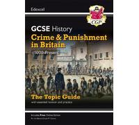 CGP Books GCSE History Edexcel Topic Guide - Crime and Punishment in (Tascabile)