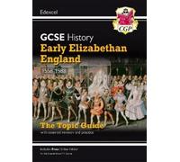 CGP Books GCSE History Edexcel Topic Guide - Early Elizabethan Engla (Tascabile)