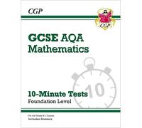 CGP Books GCSE Maths AQA 10-Minute Tests - Foundation (includes Answ (Tascabile)