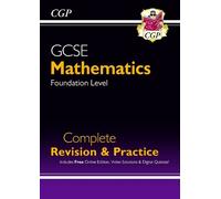 CGP Books GCSE Maths Complete Revision & Practice: Foundat (Mixed Media Product)