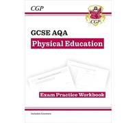CGP Books GCSE Physical Education AQA Exam Practice Workbook (includ (Tascabile)