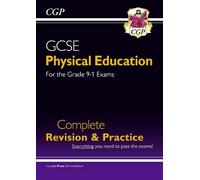 CGP Books GCSE Physical Education Complete Revision & Prac (Mixed Media Product)