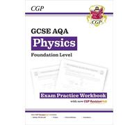 CGP Books GCSE Physics AQA Exam Practice Workbook - Founda (Mixed Media Product)