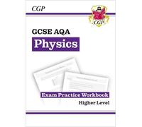 CGP Books GCSE Physics AQA Exam Practice Workbook - Higher (answers (Tascabile)