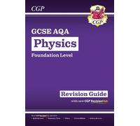 CGP Books GCSE Physics AQA Revision Guide - Foundation inc (Mixed Media Product)