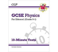 CGP Books GCSE Physics: Edexcel 10-Minute Tests (includes answers) (Tascabile)