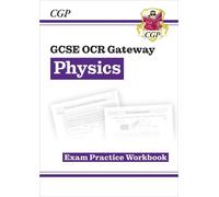CGP Books GCSE Physics: OCR Gateway Exam Practice Workbook (Tascabile)