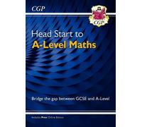 CGP Books Head Start to A-Level Maths (with Online Edition (Mixed Media Product)