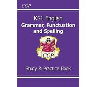 CGP Books KS1 English SATS Grammar, Punctuation & Spelling Study & P (Tascabile)