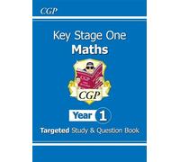 CGP Books KS1 Maths Year 1 Targeted Study & Question Book (Tascabile)