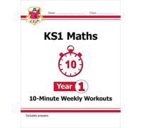 CGP Books KS1 Year 1 Maths 10-Minute Weekly Workouts (Tascabile)