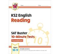 CGP Books KS2 English SAT Buster 10-Minute Tests: Reading - Foundati (Tascabile)