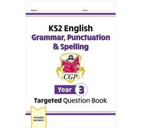 CGP Books KS2 English Year 3 Grammar, Punctuation & Spelling Targete (Tascabile)