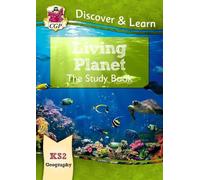 CGP Books KS2 Geography Discover & Learn: Living Planet Study Book (Tascabile)