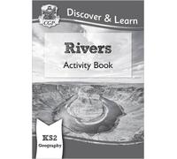 CGP Books KS2 Geography Discover & Learn: Rivers Activity Book (Tascabile)