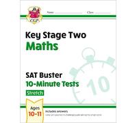 CGP Books KS2 Maths SAT Buster 10-Minute Tests - Stretch (for the 20 (Tascabile)